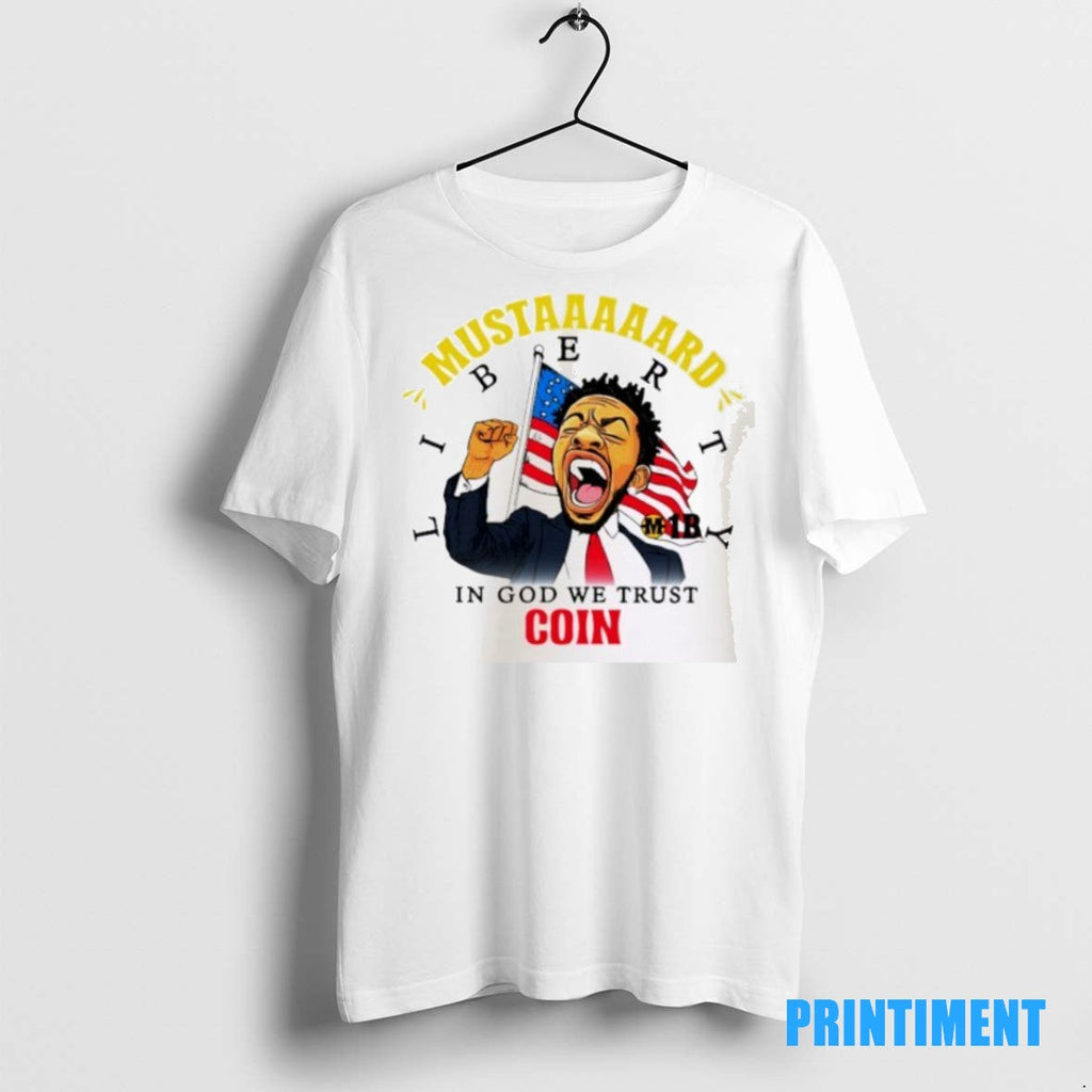 Official Mustaaaaaard Liberty In God We Trust Coin - Adult & Kids T-Shirts, Sweatshirts & Hoodies apparel design preview 1