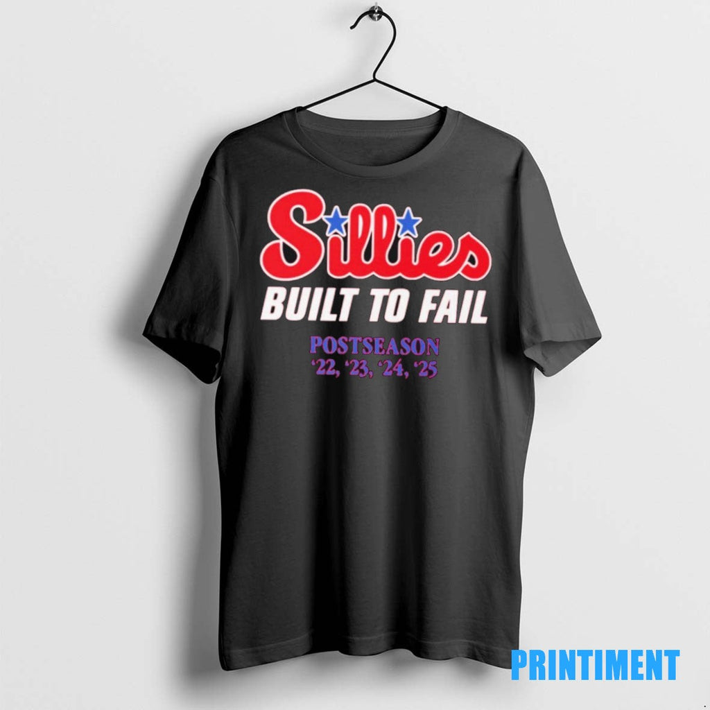 Official Philadelphia Phillies Sillies Built To Fail - Adult & Kids T-Shirts, Sweatshirts & Hoodies apparel design preview 1