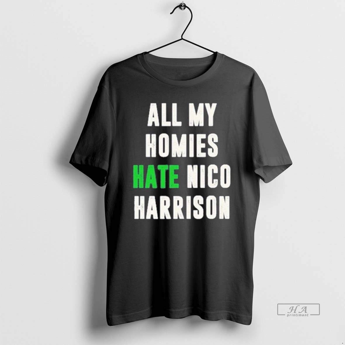 Official Trendy All My Homies Hate Nico Harrison - Adult & Kids T-Shirts, Sweatshirts & Hoodies apparel design preview 1