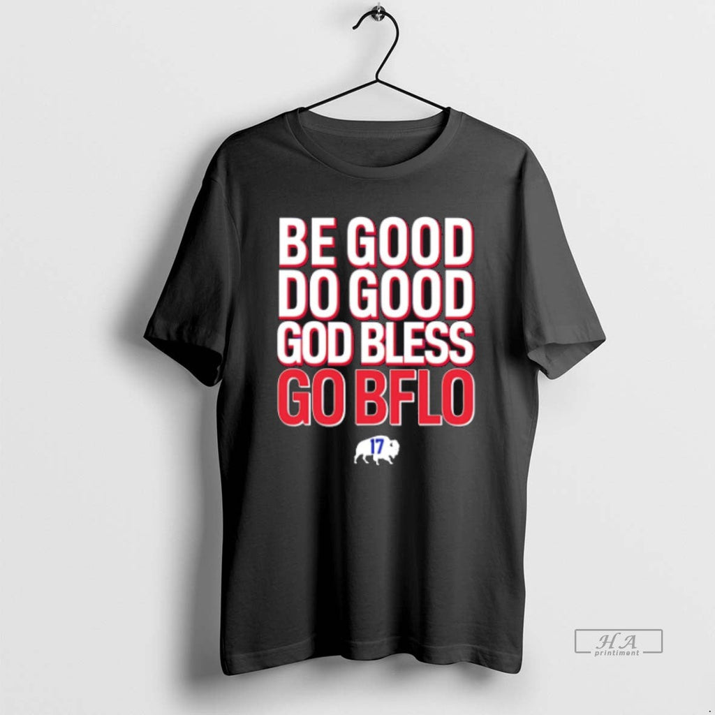Official Trendy Be Good Do God Bless Go Bflo - Adult & Kids T-Shirts, Sweatshirts & Hoodies apparel design preview 1