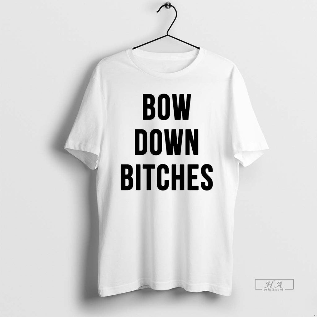 Official Trendy Bow Down Bitches - Adult & Kids T-Shirts, Sweatshirts & Hoodies apparel design preview 1