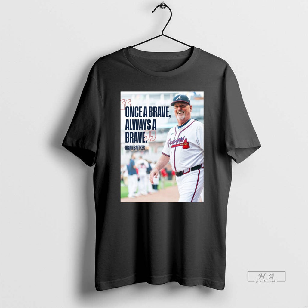 Official Trendy Brian Snitker Atlanta Braves Once A - Adult & Kids T-Shirts, Sweatshirts & Hoodies apparel design preview 1