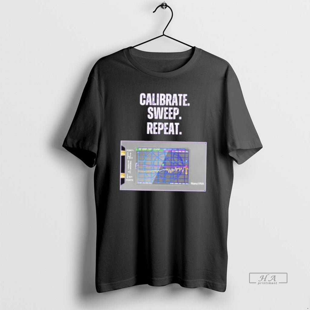 Official Trendy Calibrate Sweep Repeat Nanovna - Adult & Kids T-Shirts, Sweatshirts & Hoodies apparel design preview 1