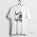 Official Trendy Cat Before You Gossip About Me Rub Ya - Adult & Kids T-Shirts, Sweatshirts & Hoodies apparel design preview 1