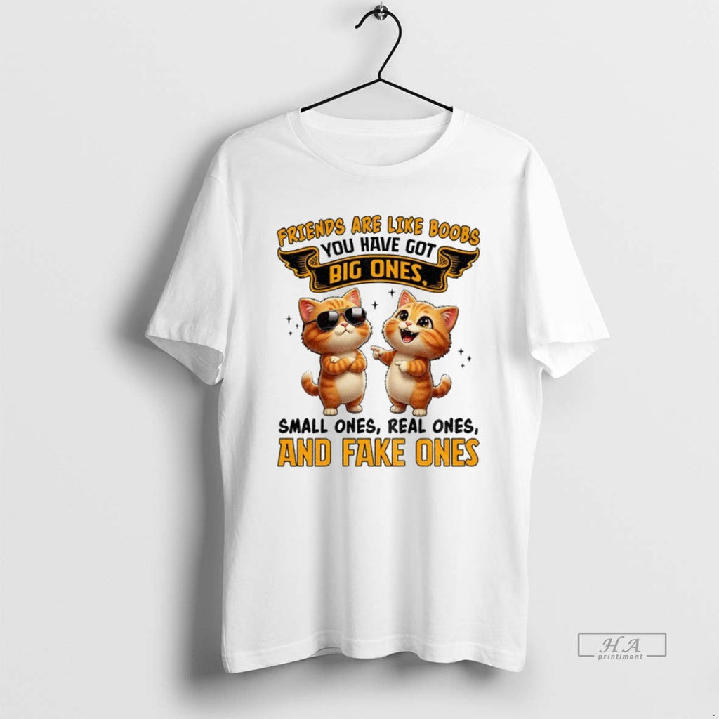 Official Trendy Cat Friends Are Like Boobs You Have - Adult & Kids T-Shirts, Sweatshirts & Hoodies apparel design preview 1