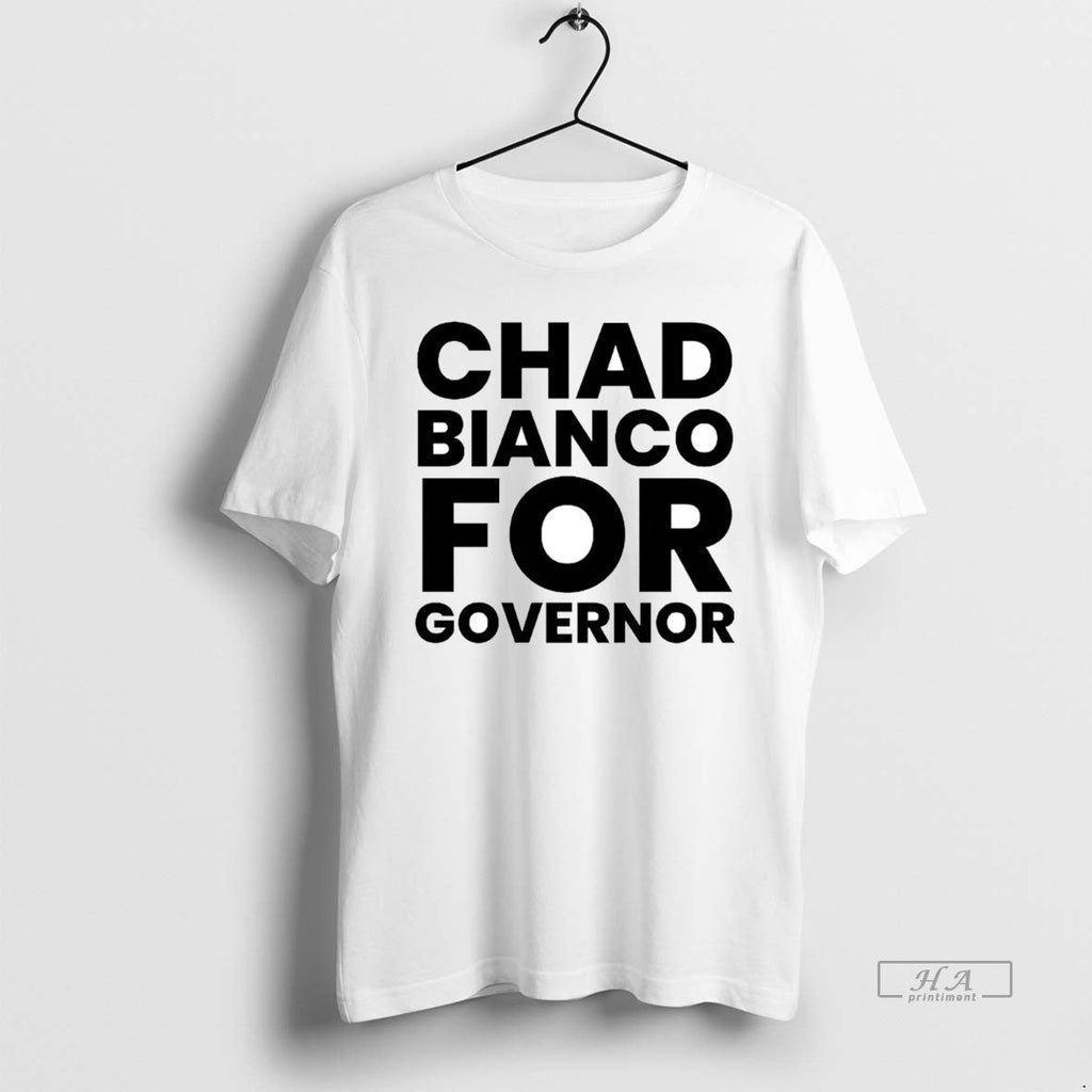 Official Trendy Chad Bianco For Governor - Adult & Kids T-Shirts, Sweatshirts & Hoodies apparel design preview 1