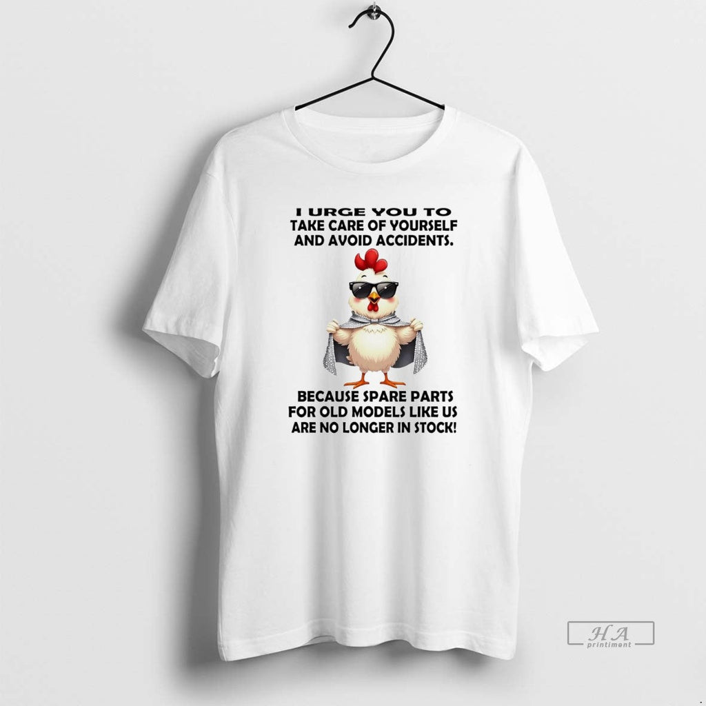 Official Trendy Chicken I Urge You To Take Care Of - Adult & Kids T-Shirts, Sweatshirts & Hoodies apparel design preview 1