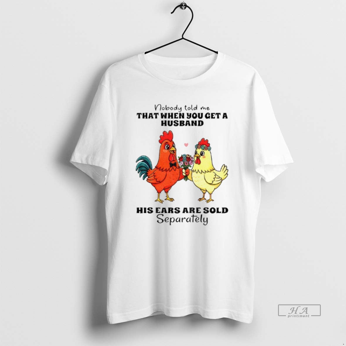 Official Trendy Chicken Nobody Told Me That When You - Adult & Kids T-Shirts, Sweatshirts & Hoodies apparel design preview 1