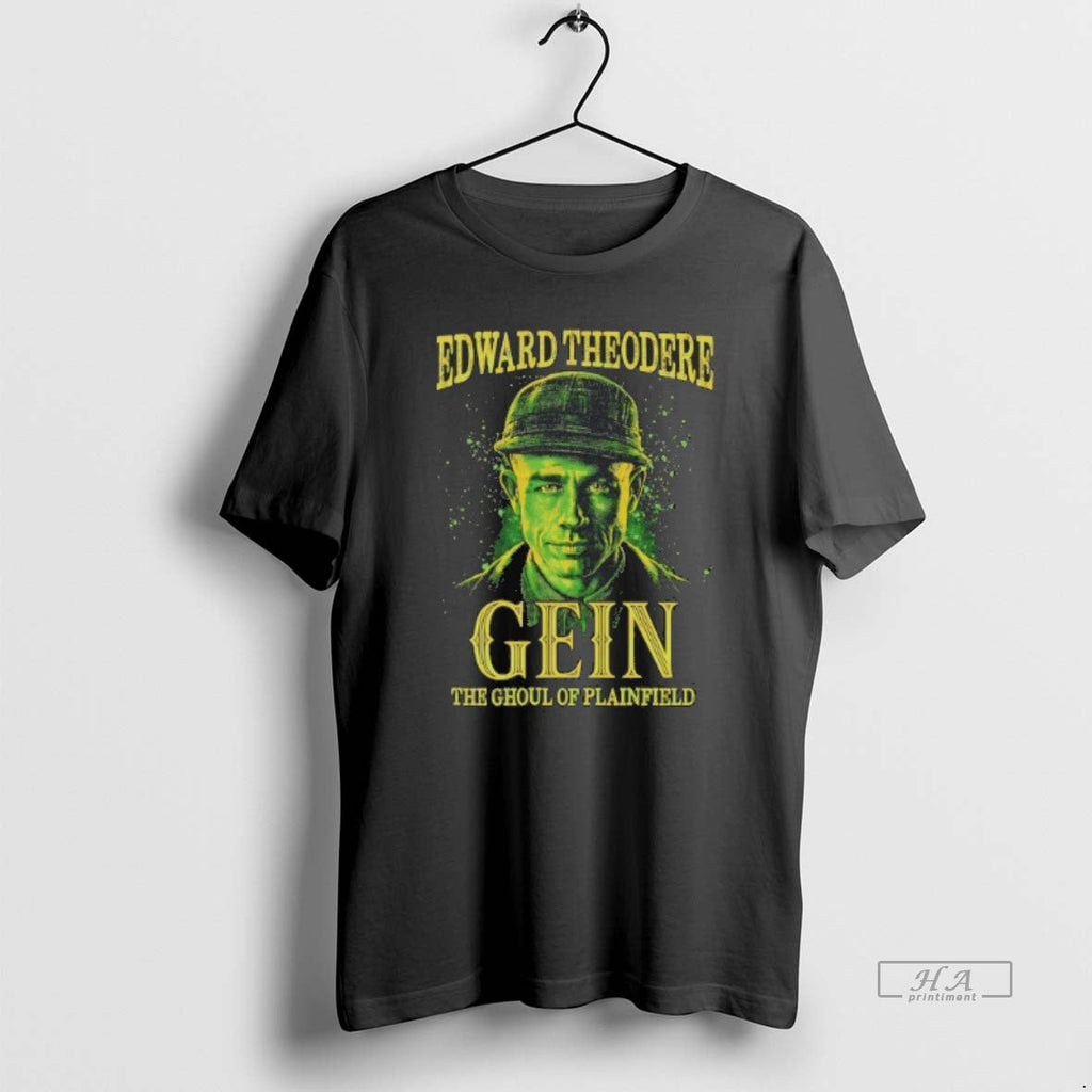 Official Trendy Edward Theodore Gein The Ghoul Of - Adult & Kids T-Shirts, Sweatshirts & Hoodies apparel design preview 1