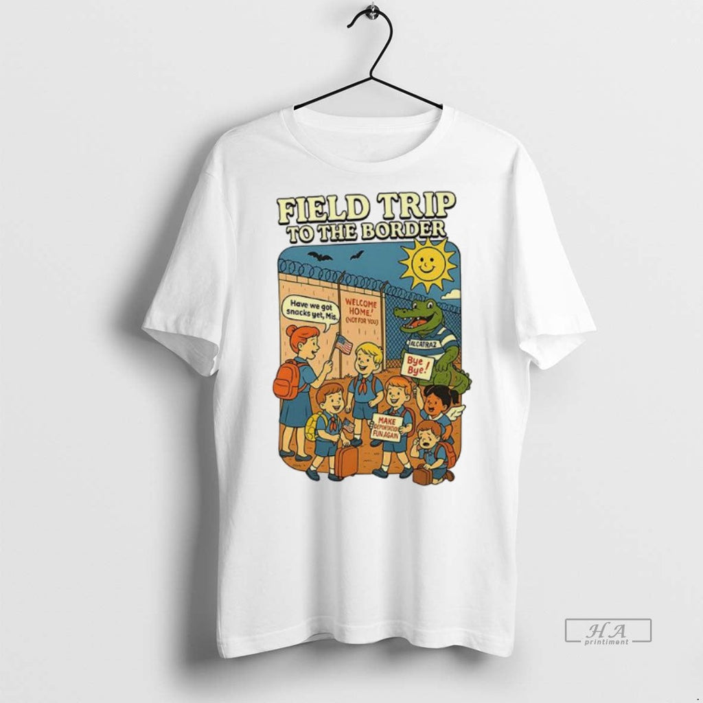 Official Trendy Field Trip To The Border Subtle - Adult & Kids T-Shirts, Sweatshirts & Hoodies apparel design preview 1