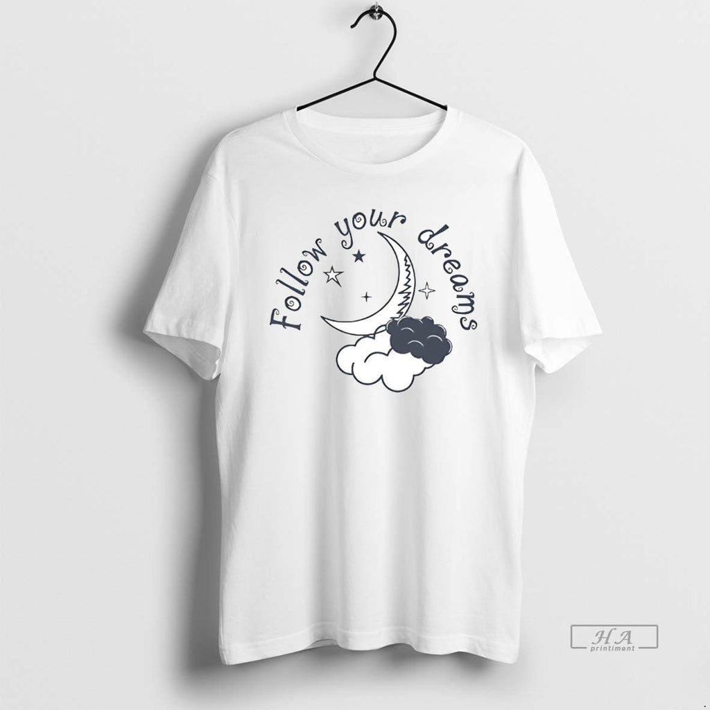 Official Trendy Follow Your Dreams - Adult & Kids T-Shirts, Sweatshirts & Hoodies apparel design preview 1
