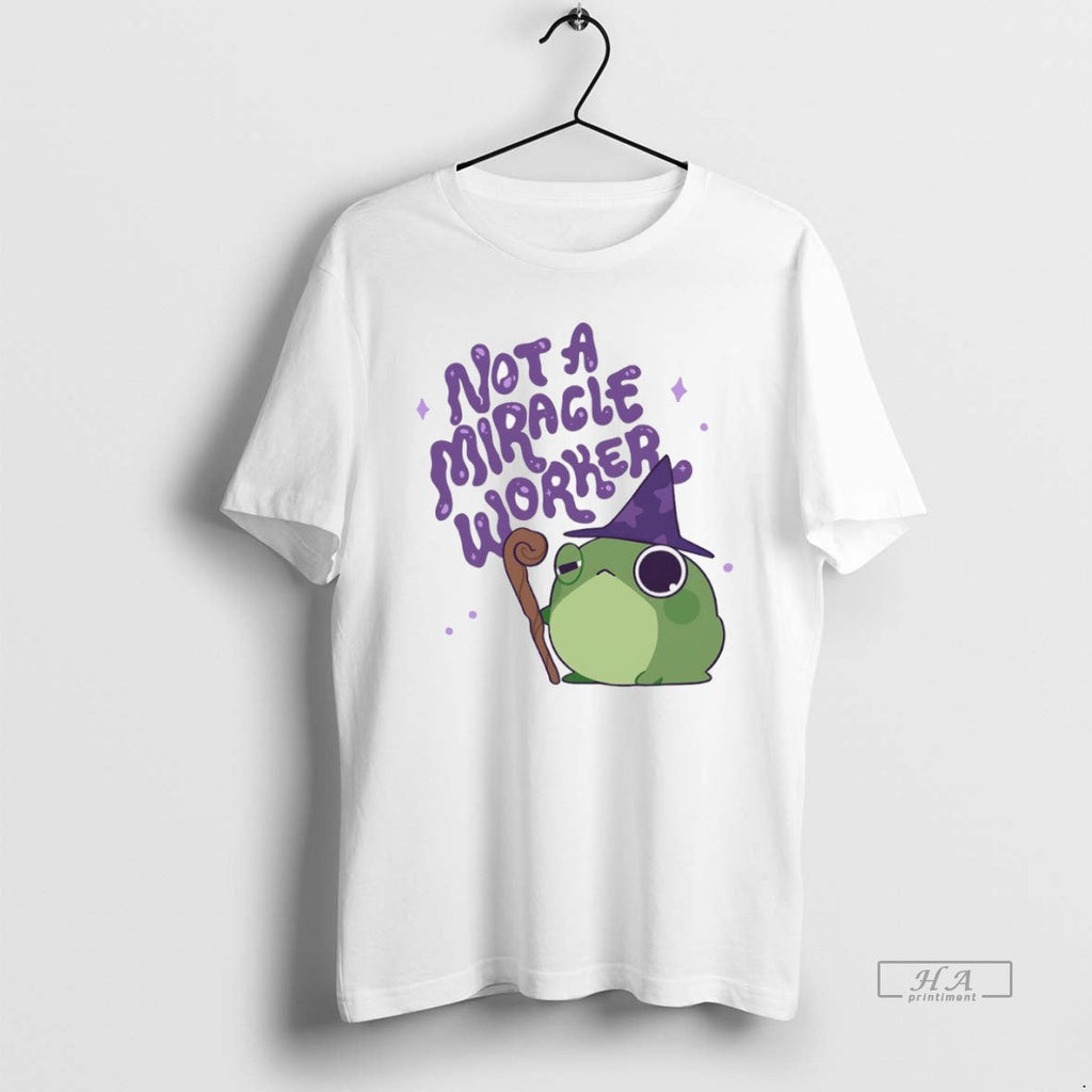 Official Trendy Frog Wizard Not A Miracle Worker - Adult & Kids T-Shirts, Sweatshirts & Hoodies apparel design preview 1
