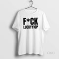 Official Trendy Fuck Luckyy1op - Adult & Kids T-Shirts, Sweatshirts & Hoodies apparel design preview 1