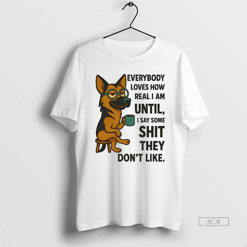 Official Trendy German Shepherd Everybody Loves How - Adult & Kids T-Shirts, Sweatshirts & Hoodies apparel design preview 1