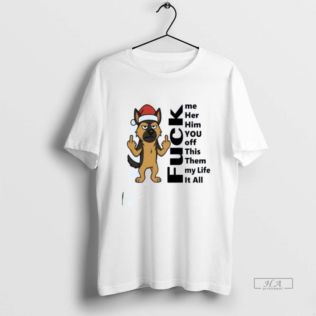 Official Trendy German Shepherd Middle Finger Fuck Me - Adult & Kids T-Shirts, Sweatshirts & Hoodies apparel design preview 1