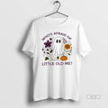 Official Trendy Ghost Whos Afraid Of Little Old Me - Adult & Kids T-Shirts, Sweatshirts & Hoodies apparel design preview 1