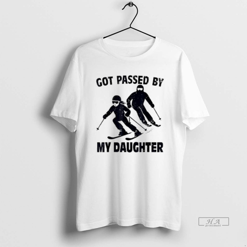 Official Trendy Got Passed By My Daughter Skiing - Adult & Kids T-Shirts, Sweatshirts & Hoodies apparel design preview 1