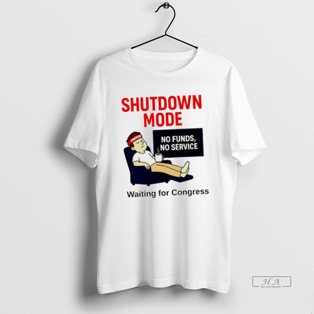 Official Trendy Government Shutdown Mode No Funds - Adult & Kids T-Shirts, Sweatshirts & Hoodies apparel design preview 1
