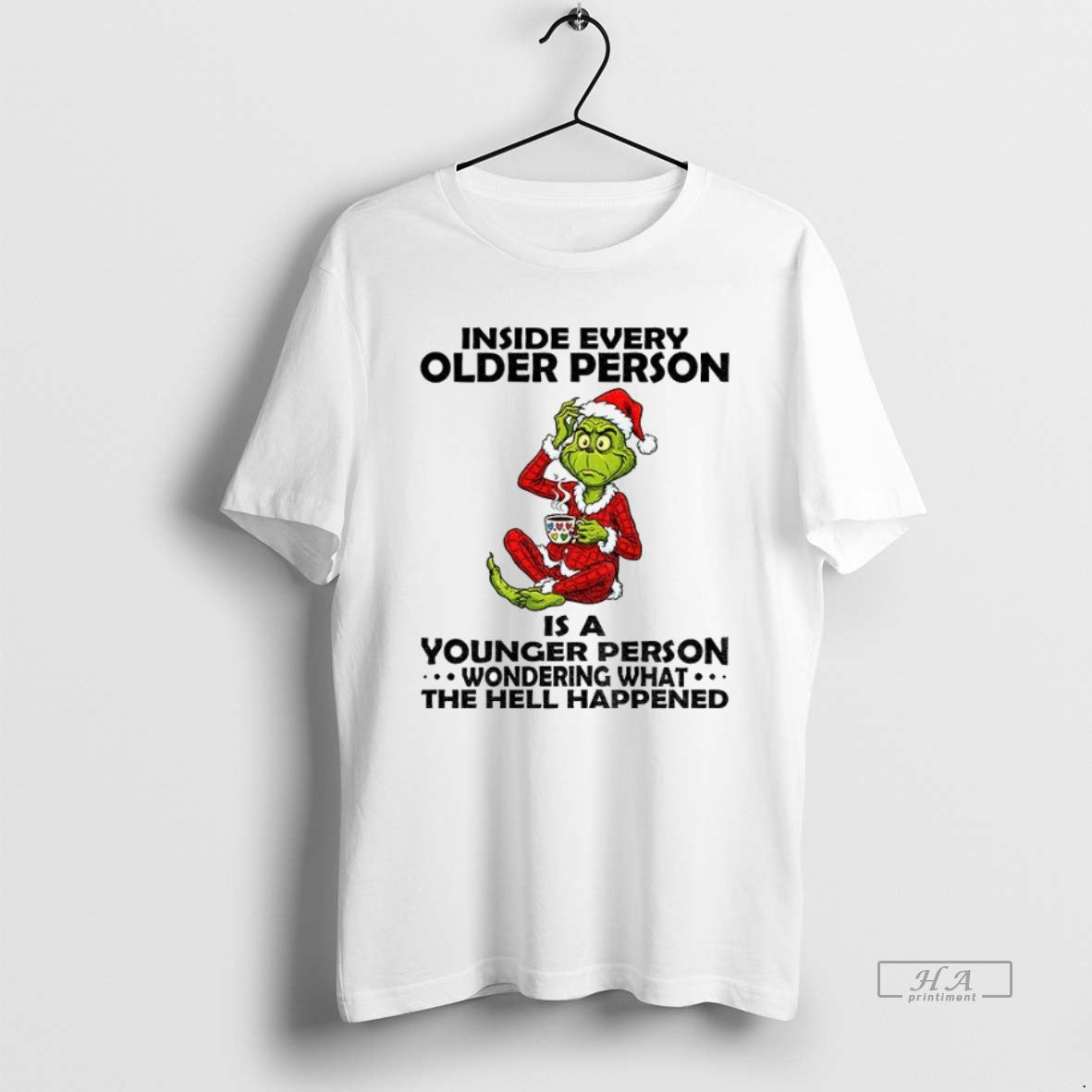 Official Trendy Grinch Santa Hat Inside Every Older - Adult & Kids T-Shirts, Sweatshirts & Hoodies apparel design preview 1