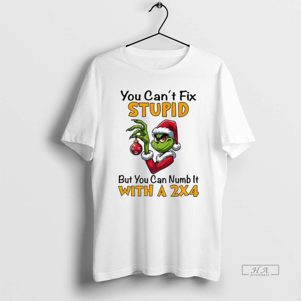 Official Trendy Grinch Santa Hat You Cant Fix Stupid - Adult & Kids T-Shirts, Sweatshirts & Hoodies apparel design preview 1