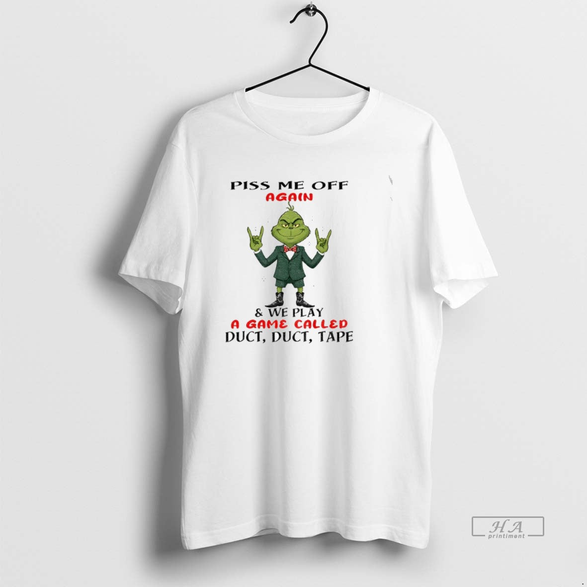 Official Trendy Grinch Piss Me Off Again And We Play - Adult & Kids T-Shirts, Sweatshirts & Hoodies apparel design preview 1