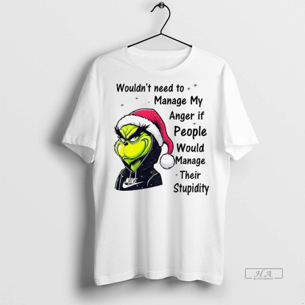 Official Trendy Grinch Wouldnt Need To Manage My - Adult & Kids T-Shirts, Sweatshirts & Hoodies apparel design preview 1