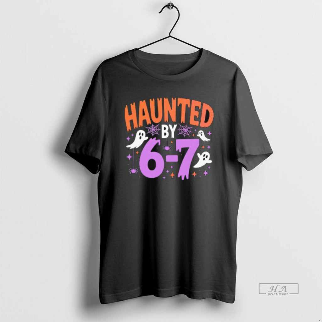 Official Trendy Haunted By 6 7 Halloween - Adult & Kids T-Shirts, Sweatshirts & Hoodies apparel design preview 1