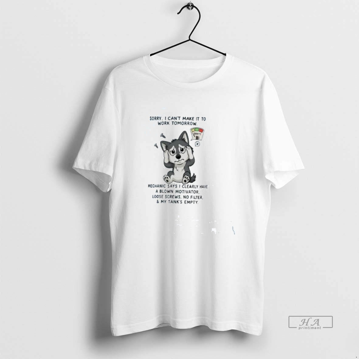 Official Trendy Husky Sorry I Cant Make It To Work - Adult & Kids T-Shirts, Sweatshirts & Hoodies apparel design preview 1