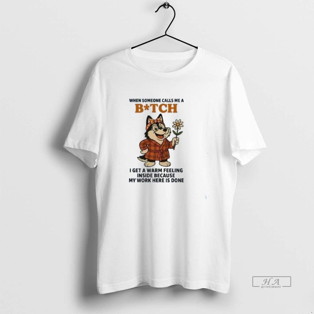Official Trendy Husky When Someone Calls Me A Bitch I - Adult & Kids T-Shirts, Sweatshirts & Hoodies apparel design preview 1
