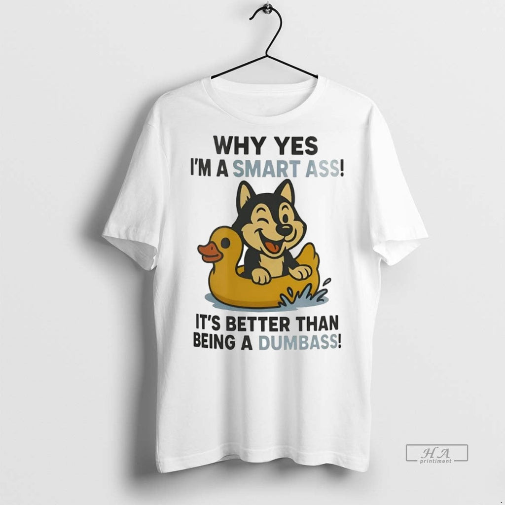 Official Trendy Husky Why Yes Im A Smart Ass Its - Adult & Kids T-Shirts, Sweatshirts & Hoodies apparel design preview 1