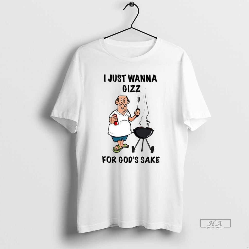 Official Trendy I Just Wanna Grill For Gods Sake - Adult & Kids T-Shirts, Sweatshirts & Hoodies apparel design preview 1