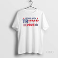 Official Trendy I Stand With Trump 2028 - Adult & Kids T-Shirts, Sweatshirts & Hoodies apparel design preview 1