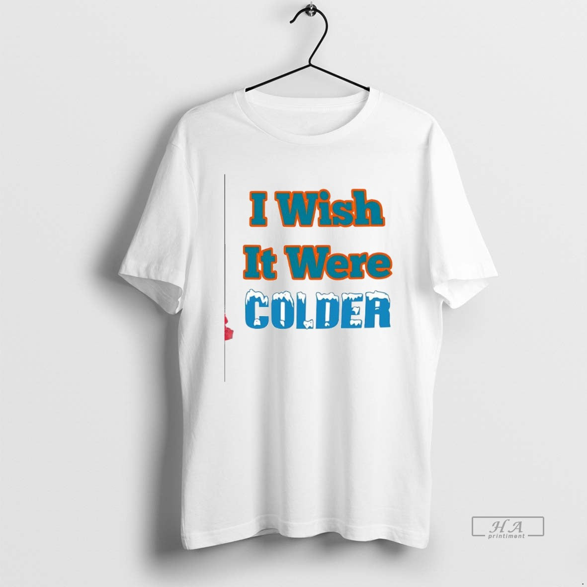 Official Trendy I Wish It Were Colder - Adult & Kids T-Shirts, Sweatshirts & Hoodies apparel design preview 1