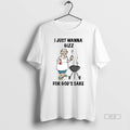 Official Trendy I Just Wanna Gizz For Gods Sake - Adult & Kids T-Shirts, Sweatshirts & Hoodies apparel design preview 1
