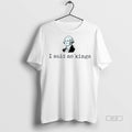 Official Trendy I Said No Kings George Washington - Adult & Kids T-Shirts, Sweatshirts & Hoodies apparel design preview 1
