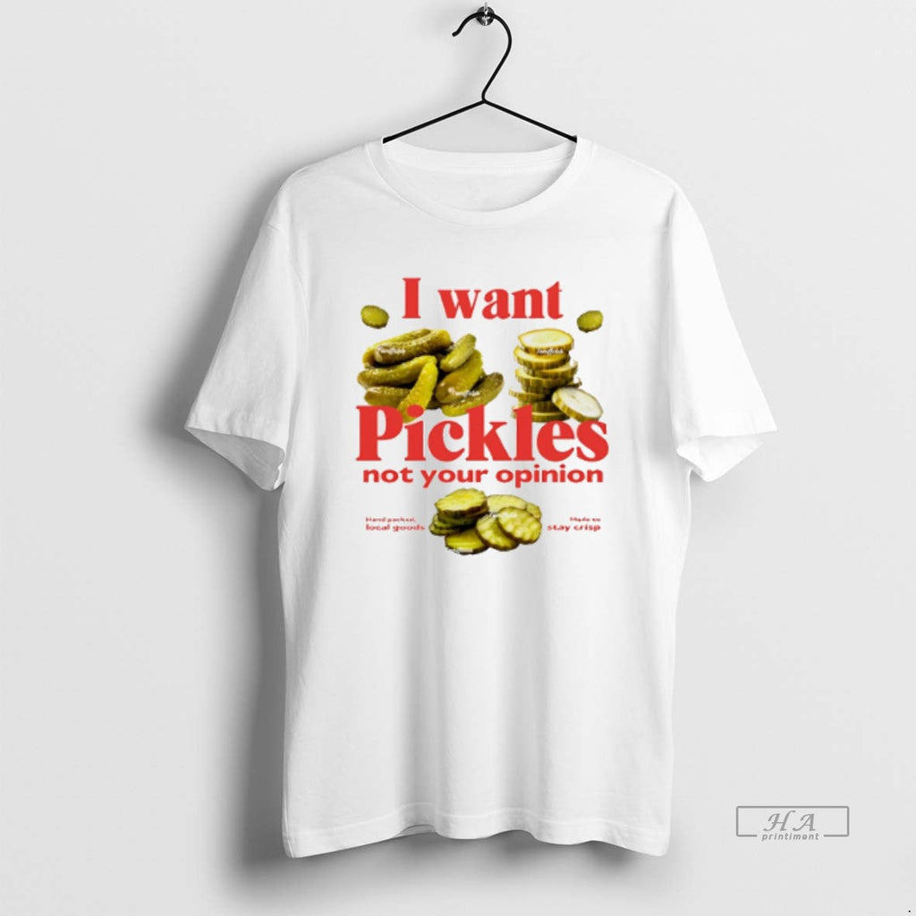 Official Trendy I Want Pickles Not Your Opinion - Adult & Kids T-Shirts, Sweatshirts & Hoodies apparel design preview 1