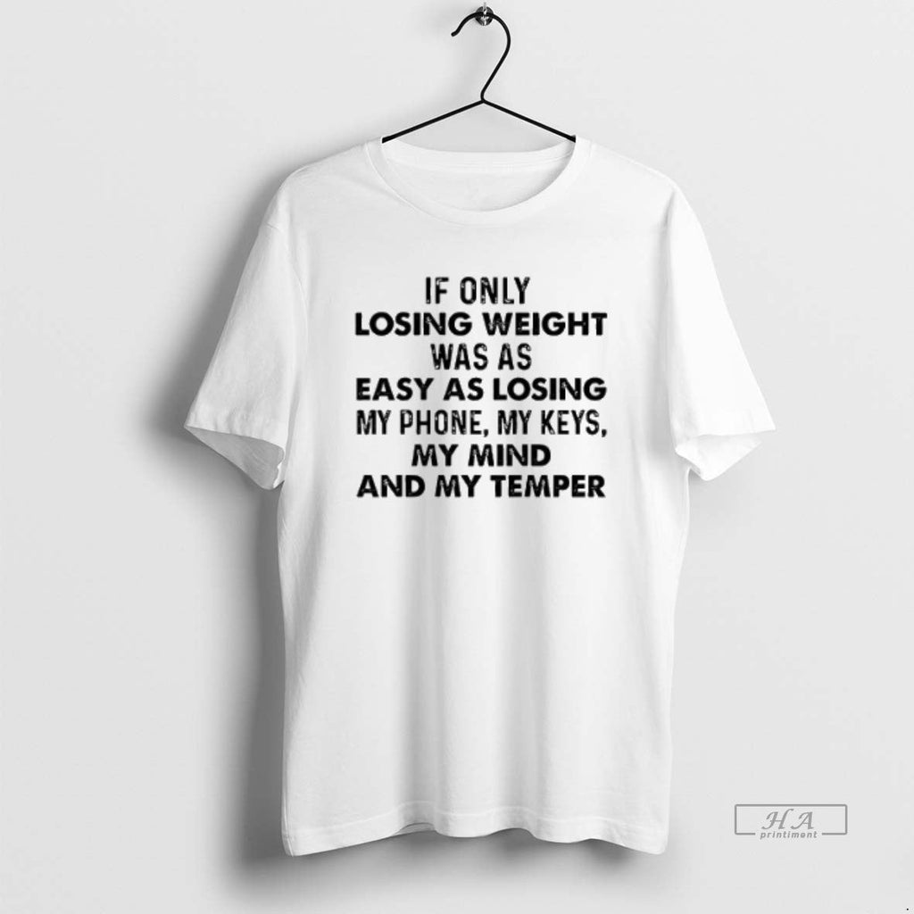 Official Trendy If Only Losing Weight Was As Easy My - Adult & Kids T-Shirts, Sweatshirts & Hoodies apparel design preview 1