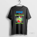 Official Trendy Ihop Santa Grinch Its Not My Fault I - Adult & Kids T-Shirts, Sweatshirts & Hoodies apparel design preview 1