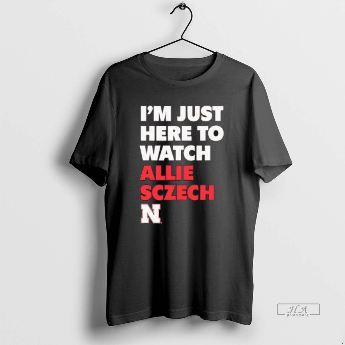 Official Trendy Im Just Here To Watch Allie Sczech - Adult & Kids T-Shirts, Sweatshirts & Hoodies apparel design preview 1
