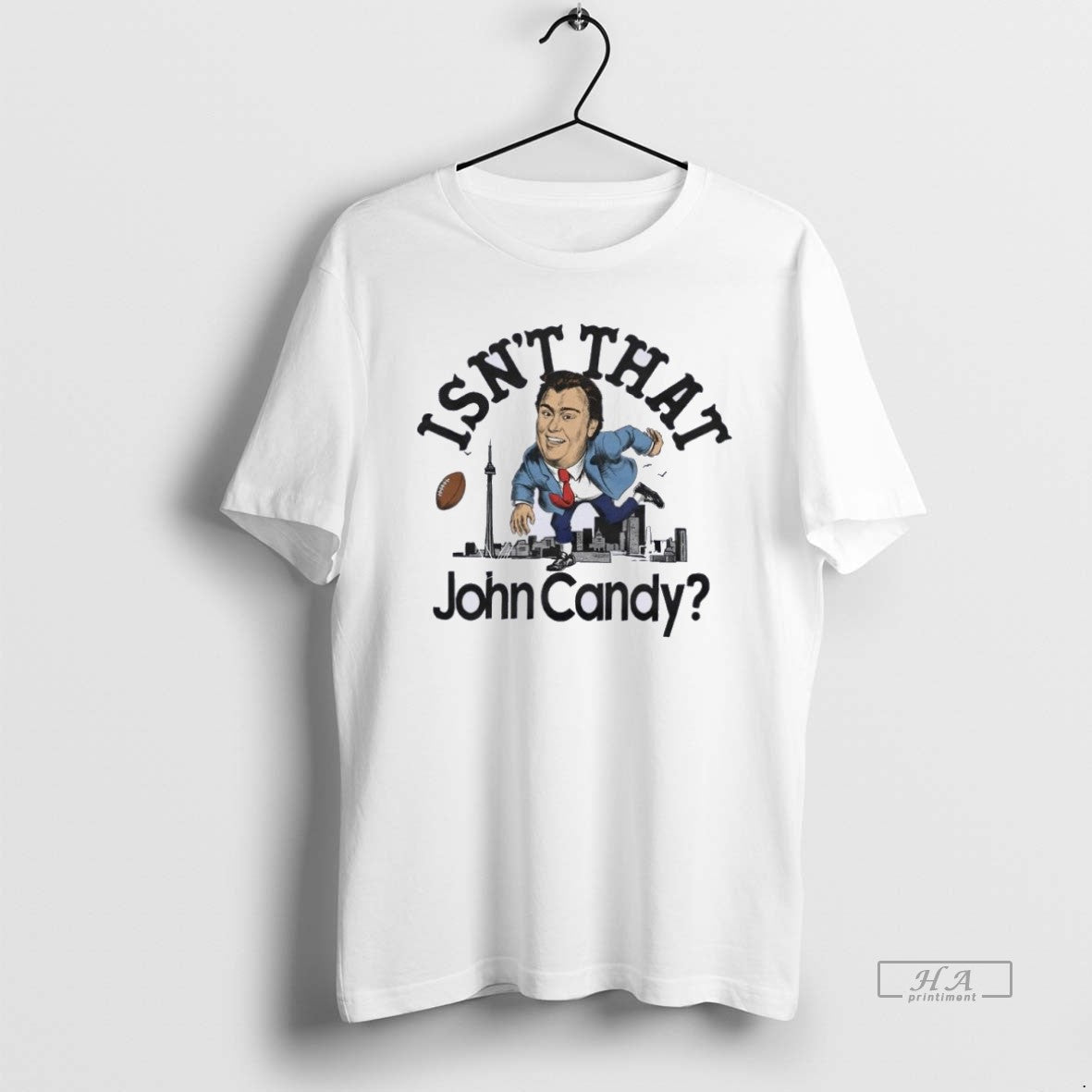 Official Trendy Isnt That John Candy - Adult & Kids T-Shirts, Sweatshirts & Hoodies apparel design preview 1