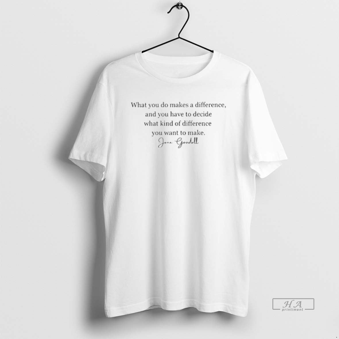 Official Trendy Jane Goodall Quote Rip - Adult & Kids T-Shirts, Sweatshirts & Hoodies apparel design preview 1