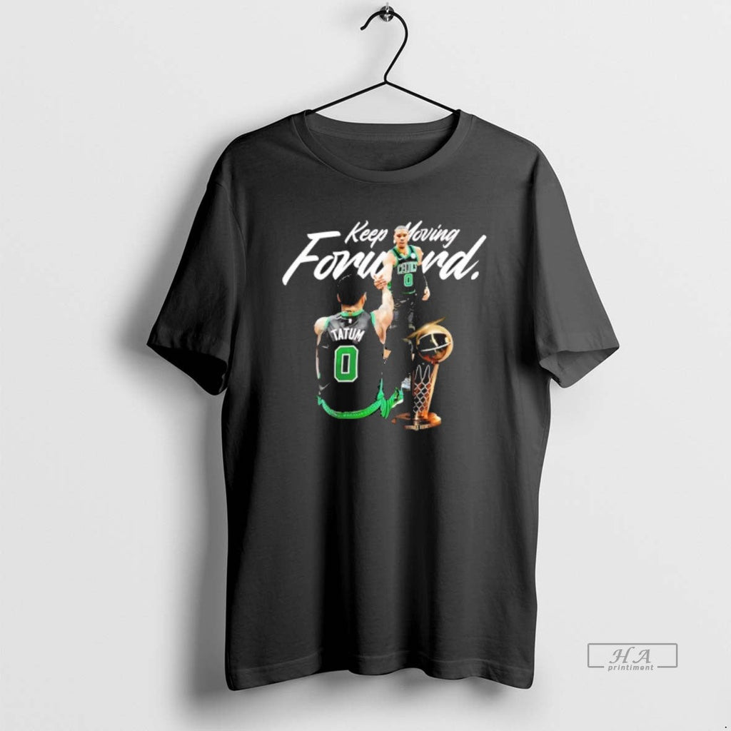 Official Trendy Jayson Tatum Keep Moving Forward - Adult & Kids T-Shirts, Sweatshirts & Hoodies apparel design preview 1