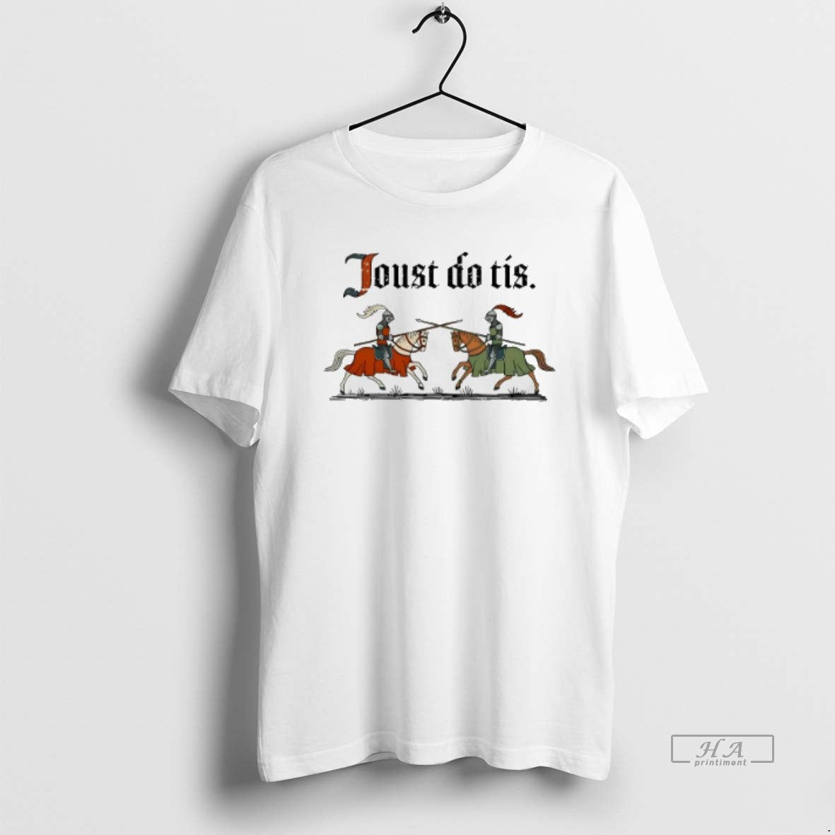 Official Trendy Just Do It Joust Knight - Adult & Kids T-Shirts, Sweatshirts & Hoodies apparel design preview 1