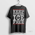 Official Trendy Keep Portland Ice Free Anti Sweater - Adult & Kids T-Shirts, Sweatshirts & Hoodies apparel design preview 1