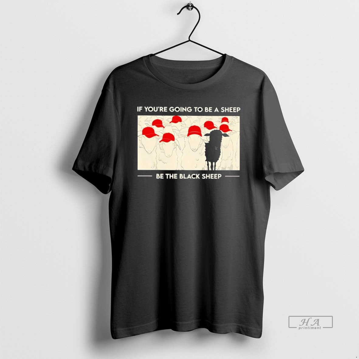 Official Trendy Maga Red Hat If Youre Going To Be A - Adult & Kids T-Shirts, Sweatshirts & Hoodies apparel design preview 1
