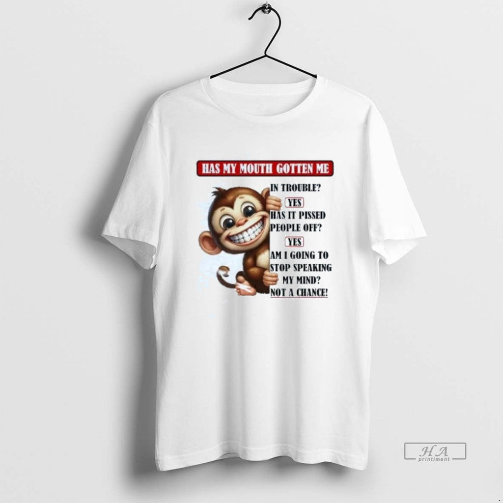 Official Trendy Monkey Has My Mouth Gotten Me In - Adult & Kids T-Shirts, Sweatshirts & Hoodies apparel design preview 1