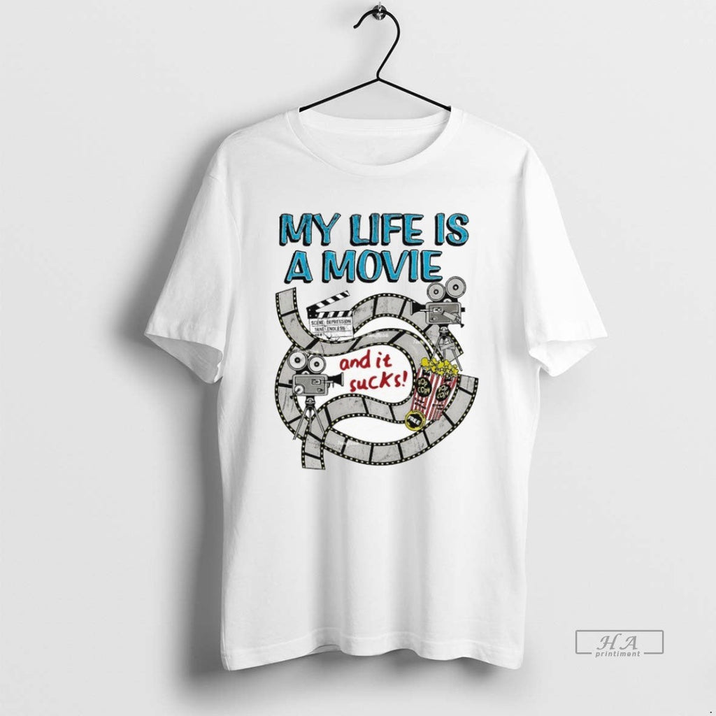 Official Trendy My Life A Movie And It Sucks - Adult & Kids T-Shirts, Sweatshirts & Hoodies apparel design preview 1