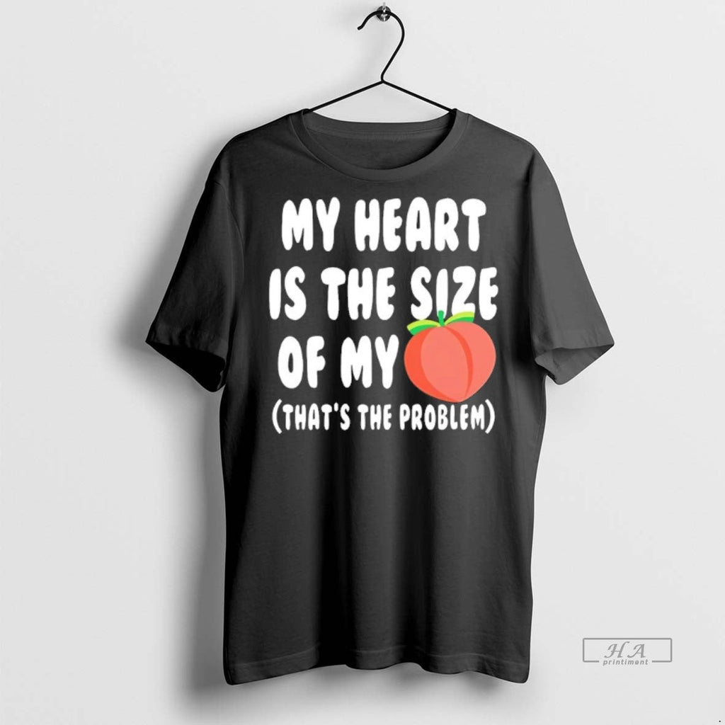 Official Trendy My Heart Is The Size Of Peach Thats - Adult & Kids T-Shirts, Sweatshirts & Hoodies apparel design preview 1