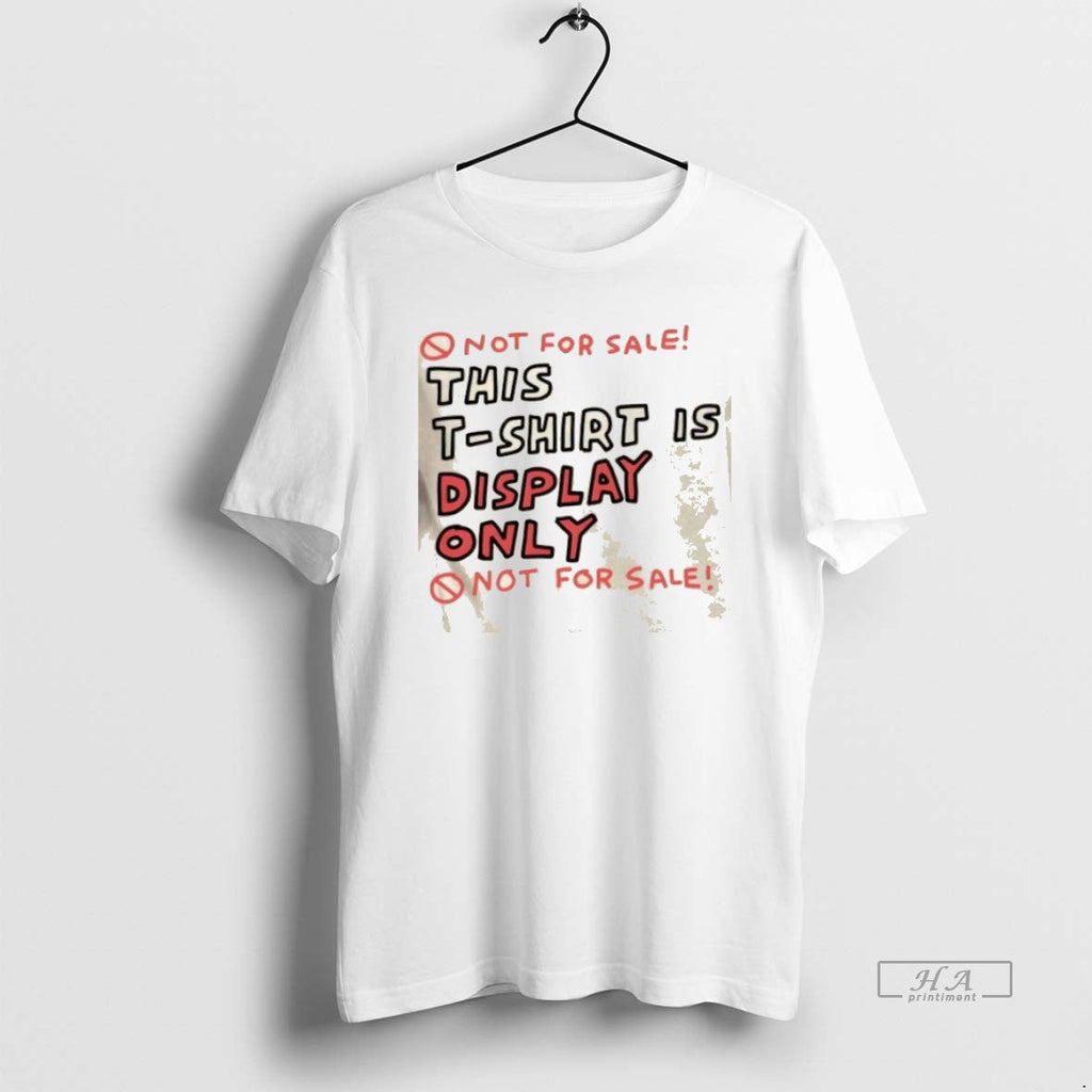 Official Trendy Not For Sale This Is Display Only - Adult & Kids T-Shirts, Sweatshirts & Hoodies apparel design preview 1
