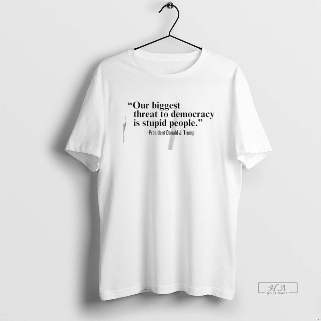 Official Trendy Our Single Biggest Threat To - Adult & Kids T-Shirts, Sweatshirts & Hoodies apparel design preview 1